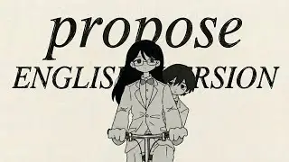 Propose (プロポーズ) - English Version