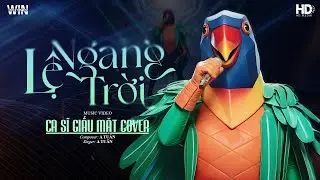 LỆ NGANG TRỜI - A TUÂN | CA SĨ GIẤU MẶT COVER | Tình yêu ấy anh rất tôn thờ thế nên anh không thích