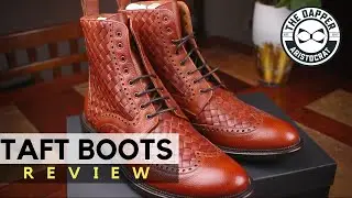 Taft Saint Boots Review | Taft Boots Review