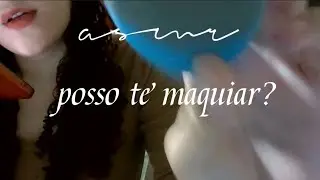 ASMR: te maquiando 🌷🎀