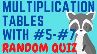 MATH: Multiplication Tables 5-7 RANDOM Practice Quiz For 1st - 2nd Grade Math For Kids & Adults