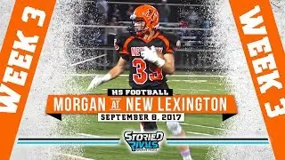 HS Football | Morgan at New Lexington [9/8/17]