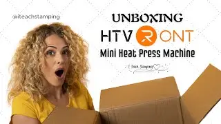 ⁕ Unboxing and First Impression ⁕ HTVRONT Portable Mini Heat Press Machine - @ITeachStamping