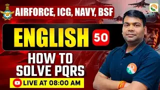 How to Solve PQRSl-01  / Airforce, Navy, ICG | Airforce English Classes | English Classes
