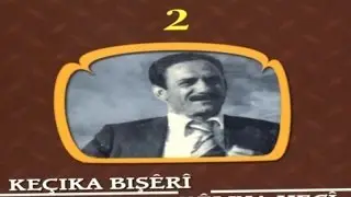 SIDIQE KARLIOVA - KÜRTÇE UZUN HAVA FEQİ Ü KEÇİK