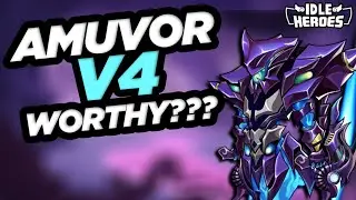 Idle Heroes - V4 Amuvor Worthy???