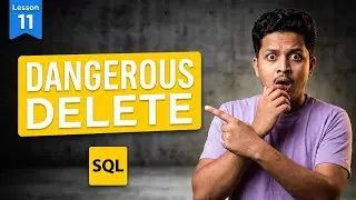SQL DELETE Statement - The Most Dangerous Command
