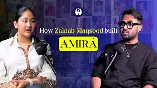 How Zainab Maqsood Built AMIRÁ - FULL EPISODE