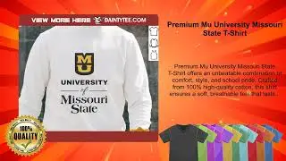 Premium Mu University Missouri State T-Shirt