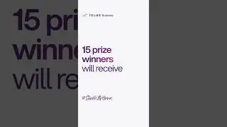 TELUS Business | 15 finalists will receive $20,000 in prizing