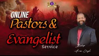Online Zoom Meeting Pastors & Evangelist Service with || Bishop  Amos Singh ||