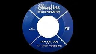 Dog Eat Dog- The Sweet Younguns (lyrics)