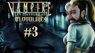 Part 3 - Downtown Daze | Vampire: The Masquerade &ndash; Bloodlines Full Playthrough