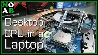 Laptops That Use Full Desktop CPUs