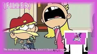 (FILLER) The loud house: Lola Loud: No, it doesn't! (Sparta Altis remix) V2