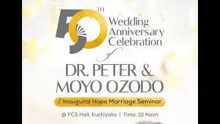 Dr Peter Moyo Ozodo 50th Wedding Anniversary | Perfomance by Kids & Message