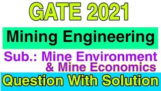 GATE 2021 [MN] Mine Environment & Mine Economic Question With Solution