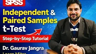 How to run Independent & Paired Sample t-Test in SPSS | Tutorial by Dr. Gaurav Jangra | Learn Mitra