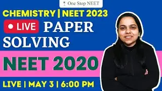 🔴 LIVE Paper Solving | NEET 2020 Chemistry Paper | Target 650+ NEET 2023 | Simran Mam | OneStopNEET