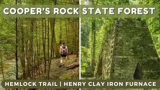 Coopers Rock State Forest Hemlock Trail and Henry Clay Iron Furnace | Morgantown West Virginia Hikes