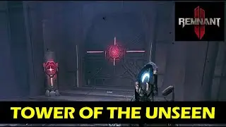 Tower of the Unseen Walkthrough: All Door Puzzles | Remnant 2