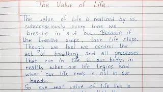 Write a short essay on The Value of Life | Essay Writing | English