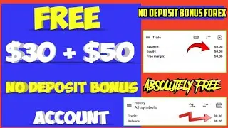 FREE $30 + $50 Forex Bonus (No Deposit) &ndash; Legit 2025
