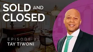 Sold and Closed 21, Tay Tiwoni