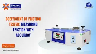Coefficient of Friction Tester : Measuring Friction with Accuracy | Presto Group
