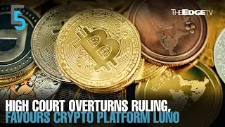 EVENING 5: High Court overturns earlier ruling, favours crypto platform Luno