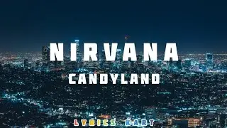 Candyland - Nirvana (Lyrics)