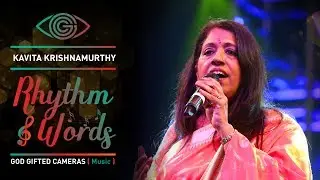 Kavita Krishnamurthy | | Kadhi Sanj Veli | | Rhythm & Words | | God Gifted Cameras |
