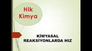 KİMYASAL REAKSİYONLARDA HIZ (SORU ÇÖZÜMÜ)