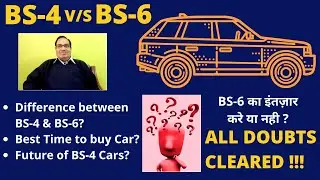 BS4 vs BS6 || FUTURE OF BS4 CARS || BEST TIME TO BUY CAR || HUGE DISCOUNTS ON CAR (In Hindi)