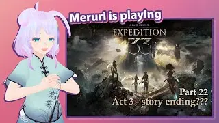 Playing Clair Obsur: Expedition 33 [Part 22: Story Ending]