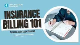Ep 40: Insurance Billing 101: Sneak Peek into Client Training