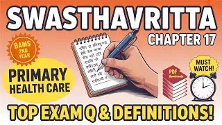 Swasthavritta || CHAPTER 17 || PRIMARY HEALTH CARE || BAMS 2ND YEAR || NCISM ||