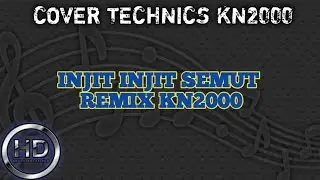 COVER DENDANG MELAYU REMIX {THE MERCYS} INJIT INJIT SEMUT || VERSI KN2000