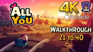 ALL OF YOU: Level 21 To 40 , (4K) Apple Arcade Walkthrough By (Alike Studio)