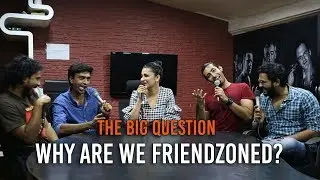 SnG: Why Are We Friendzoned? Feat. Shruti Haasan | The Big Question Ep 60 | Video Podcast
