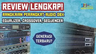 REVIEW Equalizer DBX dan Crossover DBX + Sequencer DBX | SUPER LENGKAP!