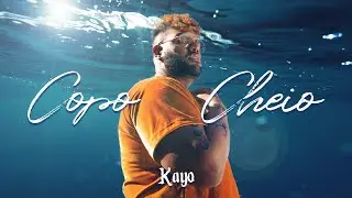 Copo Cheio - KAYO (Clipe Oficial)