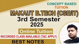 MAKAUT B.TECH CSE 3RD SEM 2025 ONLINE TUITION CLASS