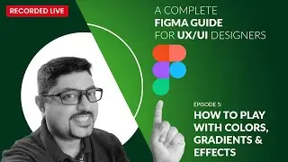 how to use colors gradients and effects in your Figma Prototype - youtube.my.vudini.ai