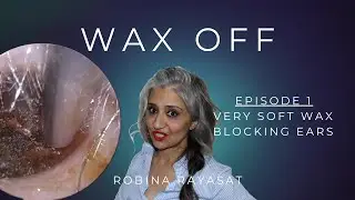 Very Soft Earwax Blocking Ears Earwax Removal | Wax Off - Episode 1