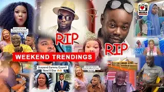 BREAK:Agraadaa,Hopson Adorye & Empress Gifty Beef,Dada KD d&egrave;&aacute;th,police officer selling RED & others