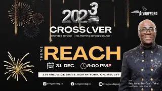 Crossover Extended Service | Rev. Isaac De-Graft Tayki