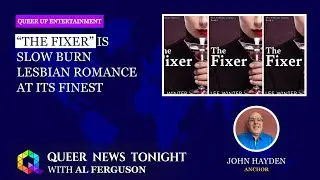 &ldquo;The Fixer&rdquo; Is Slow Burn Lesbian Romance at Its Finest