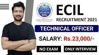ECIL Recruitment 2021 | Technical Officer Posts | Latest Jobs Update 2021
