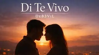 Di Te Vivo | Canzone d&rsquo;Amore Profonda e Sincera &ndash; De83ViL❤️